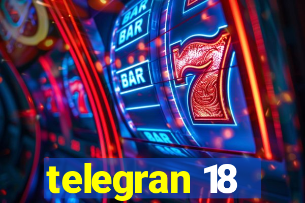 telegran 18